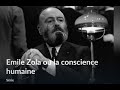 Zola ou la conscience humaine 2