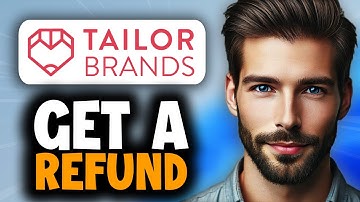 How to Get a Refund From Tailor Brands - Easy Guide