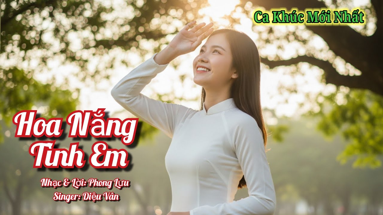 CK Mới Nhất | Hoa Nắng Tình Em | Nhạc & Lời| Phong Lưu
