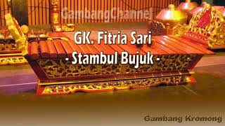 GK Fitria Sari - Stambul Bujuk