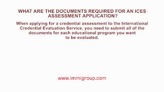 What are the documents required for an ICES assessment application?