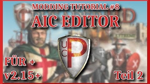 AIC Editor Tutorial für Einsteiger (v2.15)- Teil 2: Militär | Stronghold Crusader Modding Tutorial