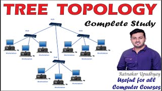 Tree/Hybrid Topology (Computer Network) || Ratnakar Upadhyay ||
