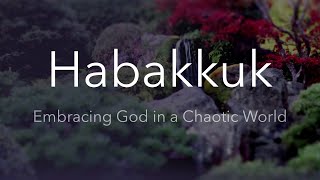 Habakkuk [Part 4] (8/11/2021)