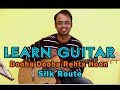 Dooba Dooba Rehta Hoon Guitar Lesson - Silk Route - Mohit Chauhan