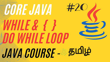 While Loop | Do While Loop | Java Course in Tamil | Ganesh Teaching Studio