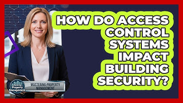 How Do Access Control Systems Impact Building Security?