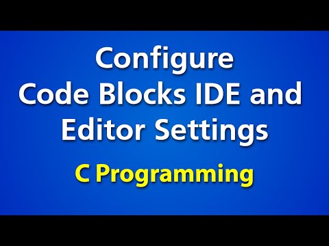 Configure Code Blocks IDE in Windows for C Programming, Setup the Default Compiler and Editor