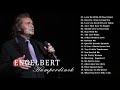 Engelbert Humperdinck Greatest Hits 2021   The Best of Engelbert Humperdinck 2021