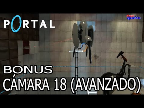 Portal (100%) - Mapas de Bonificación: Cámara 18 (Avanzado)