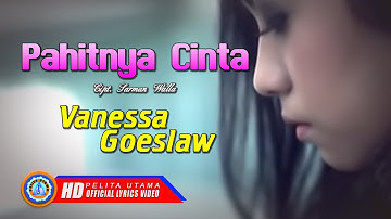 Vanessa Goeslaw - PAHITNYA CINTA | Lagu Ambon Galau Di Khianati Pacar (Official Lyric Video)