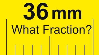 Which Fraction (Inches) Is Closest to 36 mm on a Ruler or Tape Measure