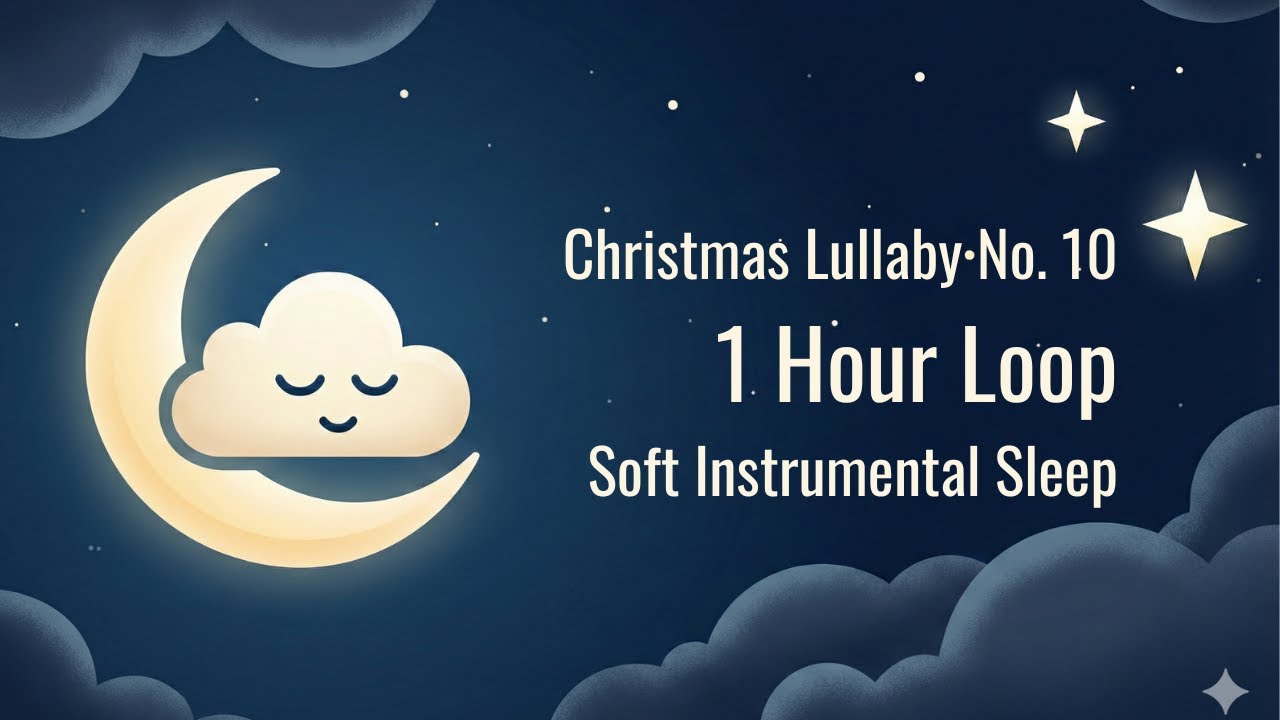 Christmas Lullaby No. 10 | 1 Hour Loop – Soft Instrumental Sleep - YouTube