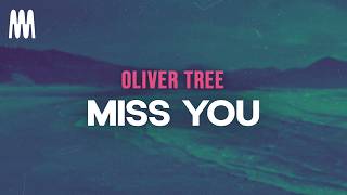 Oliver Tree - Miss You (Letra/Lyrics) @MajesticSoundsOfficial