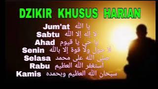 Dzikir Khusus Setiap Hari - Berhasil Futuh dan Keberkahan
