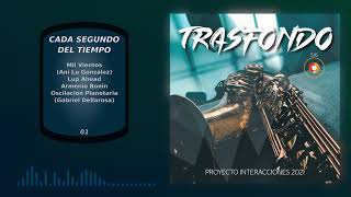 01. Cada Segundo Del Tiempo 2021 - Proyecto Interacciones - Trasfondo 56
