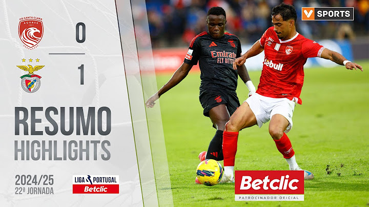 Resumo: Santa Clara 0-1 Benfica (Liga 24/25 #22)