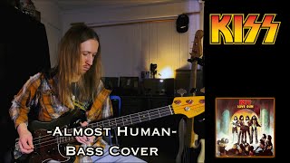 Kiss - Almost Human - Bass Cover [HQ AUDIO]