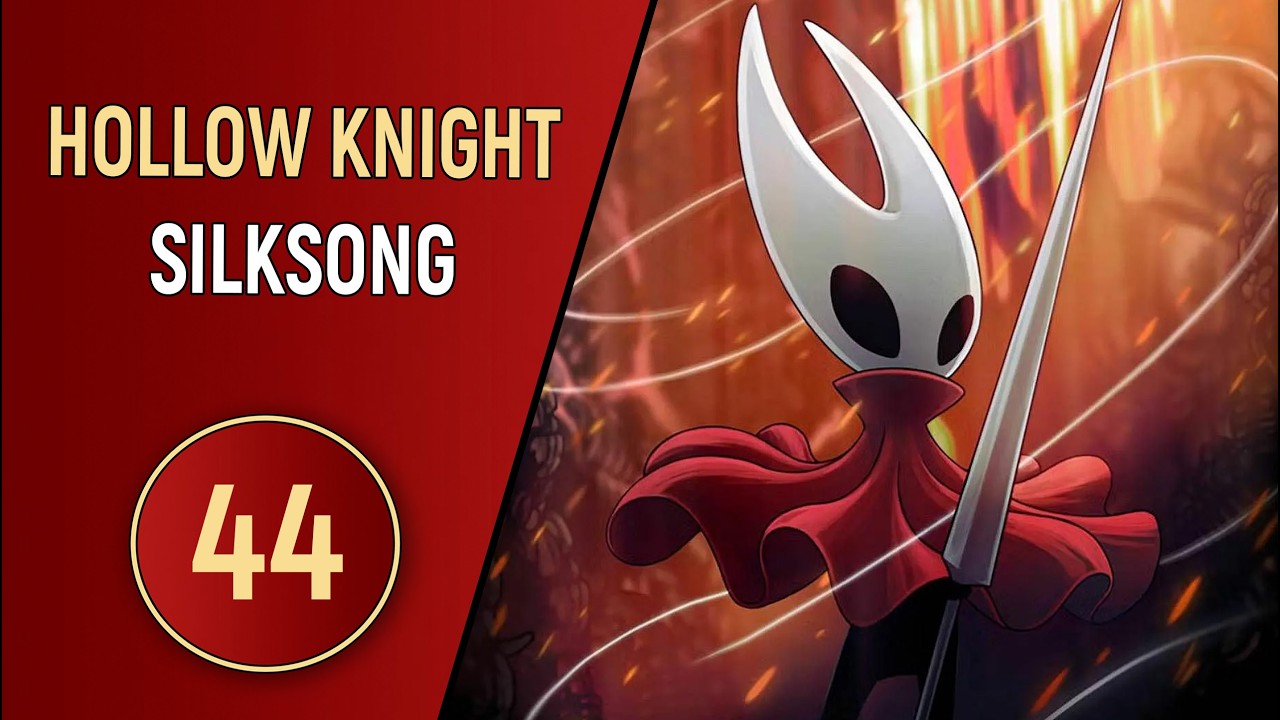HOLLOW KNIGHT: SILKSONG - ЧАСТЬ 44 - ГОТОВИМ ЛОВУШКУ