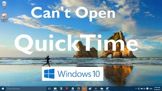 Can't Start Quicktime in Windows 10 (Solved)