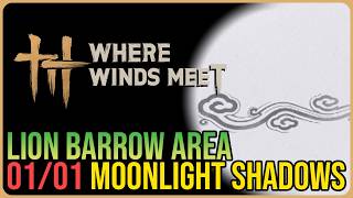 Lion Barrow – All Overlapping Moonlight Shadow – Where Winds Meet