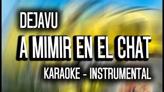 A MIMIR EN EL CHAT 💤 Angi Fire - Las Gemelas ft Dejavu (KARAOKE - INSTRUMENTAL)