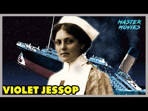 Violet Jessop: La Argentina Que Sobrevivió al Titanic y otros Dos Naufragios - Historia Completa