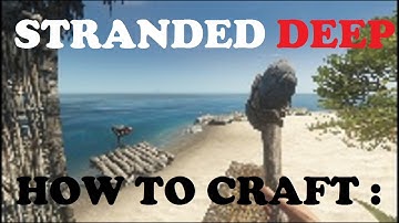 STRANDED DEEP #4  How to craft a simple shelter