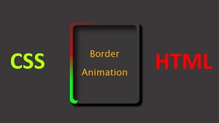 CSS Border Animation | CSS Rotating border animation | Border Animations CSS