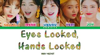 RED VELVET (레드벨벳) 'Eyes Locked, Hands Locked' (Color Coded Lyrics Indo_Rom_Han)