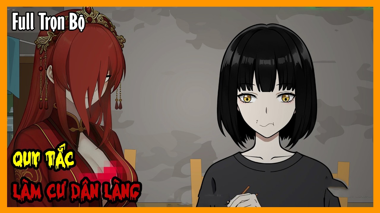 QUY TẮC LÀM CƯ DÂN LÀNG Full Trọn Bộ | Quy Tắc Kinh Dị Sinh Tồn | A Mộc Sub