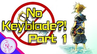 Can You Beat Kingdom Hearts 2 Without Keyblade Combos? [Part 1] - LibraScope