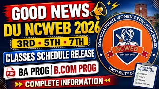 NCWEB 2026 | 3rd, 5th, 7th Semester | Class Schedule Released | BA Prog and BCom Prog