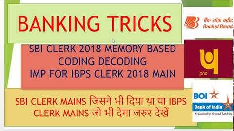 CODING DECODING FOR IBPS CLERK MAINS 2018
