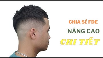 Hướng dẫn fade nâng cao chi tiết cho người mới bắt đầu - Thành Mán Barber