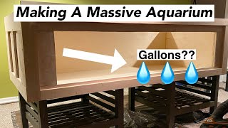 Making A Massive Aquarium  Part 1