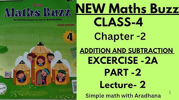 NEW MATHS BUZZ || CLASS 4 || CHAPTER 2||ADDITION and SUBTRACTION || EXERCISE -2A ||PART2