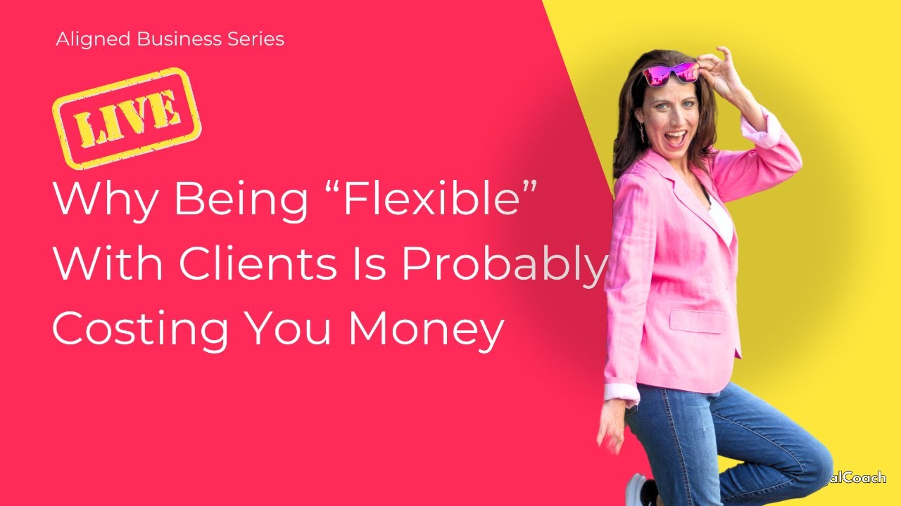 Why Being “Flexible” With Clients Is Costing You Money - YouTube