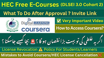 Enroll HEC DLSEI 3.0 Cohort 2 | How To Use Coursera After License Approval | HEC Revocation