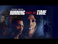 Running Out Of Time 2018 Full Movie Brett Dismuke Jarell Houston Marques Houston 