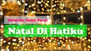 Natal Di Hatiku - Nikita & Wawan Yap - Karaoke Tanpa Vokal