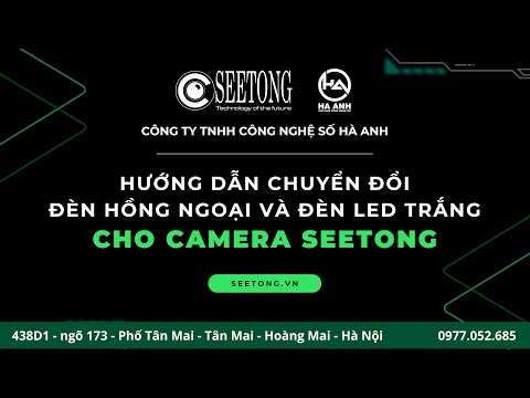Video Hướng dẫn chuyển đổi đèn hồng ngoại và đèn led trắng... - youtube