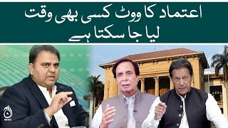Breaking | Vote of confidence can be taken at any time - Fawad Chaudhry