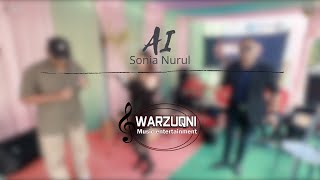 AI - SONIA NURUL - WARZUQNI MUSIC ENTERTAINMENT