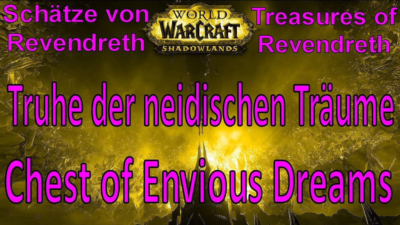 WoW Truhe der neidischen Träume / Chest of Envious Dreams Treasures