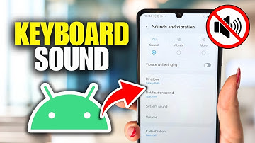 How To Stop Keyboard Sound On Android Phone