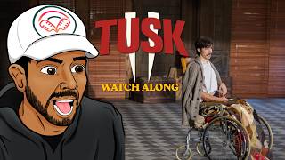 Tusk (2014) - Reviews & Reactions Watch Along