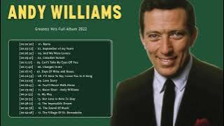 Andy Williams Greatest Hits Full Album - Andy Williams old songs 70s 80s 90s |  old songs