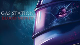 Gas Station: Blood Money (Maximum Action Fan Level)