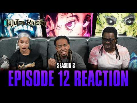 JUJUTSU MANIA!!! | Jujutsu Kaisen S3 Ep 12 Reaction